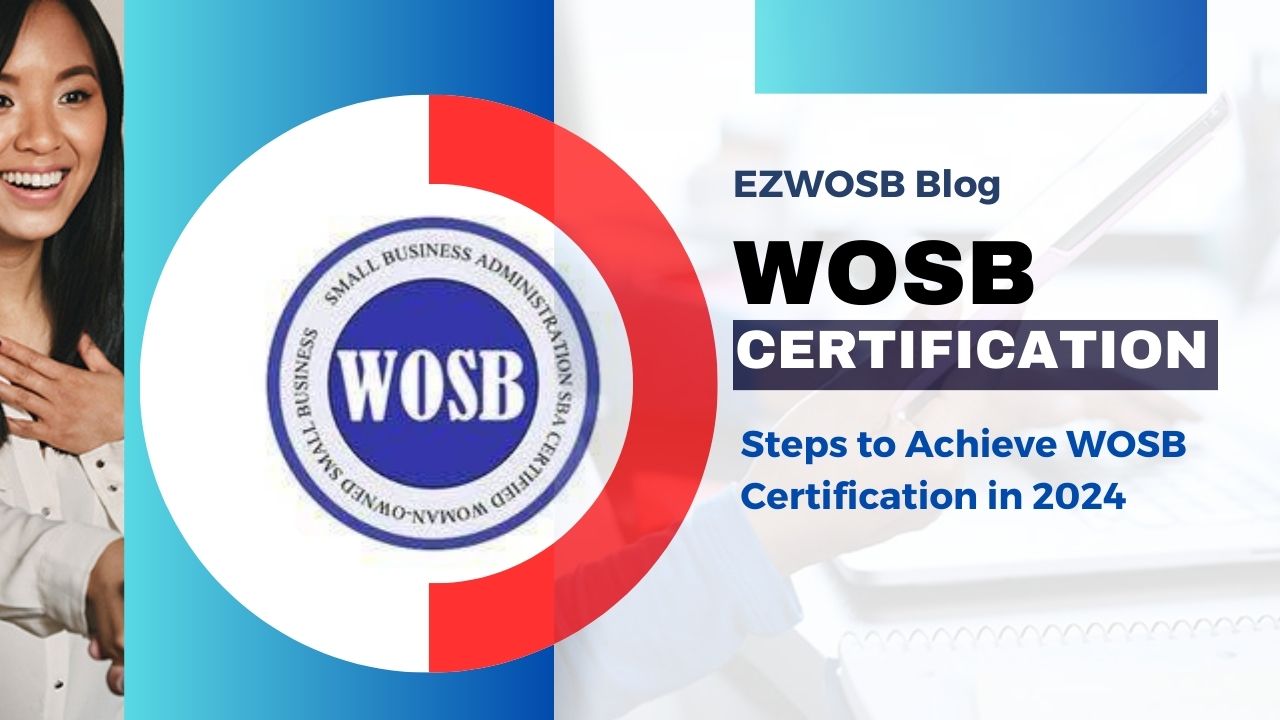 What Are the Steps to Achieve WOSB Certification in 2024?